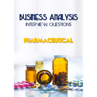 Business Analysis Interview Question [Pharmaceutical]