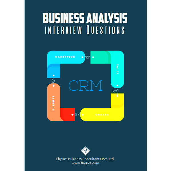 Business Analysis Interview Questions [CRM]