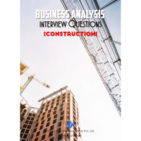 Business Analysis Interview Questions [Construction]