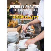 Business Analysis Interview Questions [Hospitality]