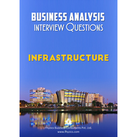 Business Analysis Interview Questions [Infrastructure]