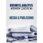 Business Analysis Interview Questions [Media & Publishing]