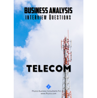Business Analysis Interview Questions [Telecom]