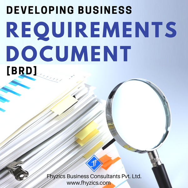 Developing Business Requirements Document (BRD)