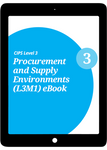 L3M1 Procurement and Supply Environments (CORE) Study Guide - eBook