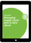 L5M2 Managing Supply Chain Risk (CORE) Study Guide - eBook
