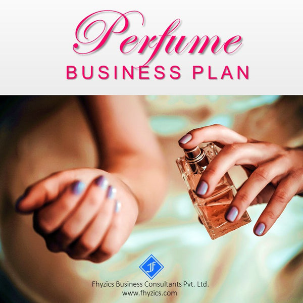 Perfume Business Plan